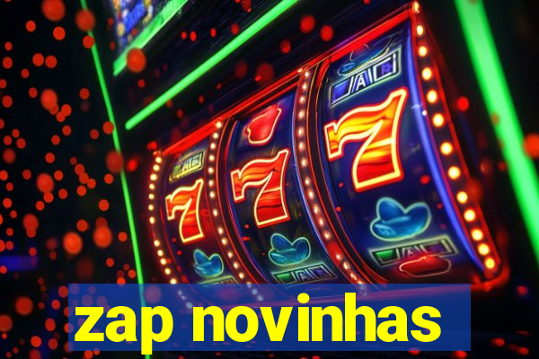 zap novinhas